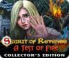 เกมส์ Spirit of Revenge: A Test of Fire Collector's Edition