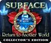 เกมส์ Surface: Return to Another World Collector's Edition