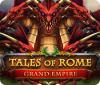 เกมส์ Tales of Rome: Grand Empire