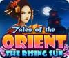 เกมส์ Tales of the Orient: The Rising Sun