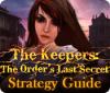 เกมส์ The Keepers: The Order's Last Secret Strategy Guide
