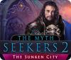 เกมส์ The Myth Seekers 2: The Sunken City