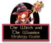 เกมส์ The Witch and The Warrior Strategy Guide