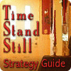 เกมส์ Time Stand Still Strategy Guide