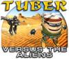 เกมส์ Tuber versus the Aliens