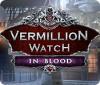 เกมส์ Vermillion Watch: In Blood
