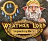 เกมส์ Weather Lord: Legendary Hero