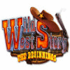 เกมส์ Wild West Story: The Beginnings